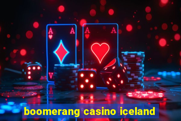 boomerang casino iceland